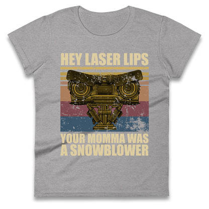Hey Laser Lips Ladies T Shirt