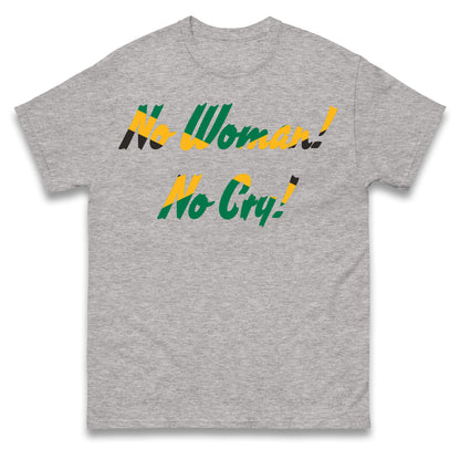 No Woman No Cry T Shirt