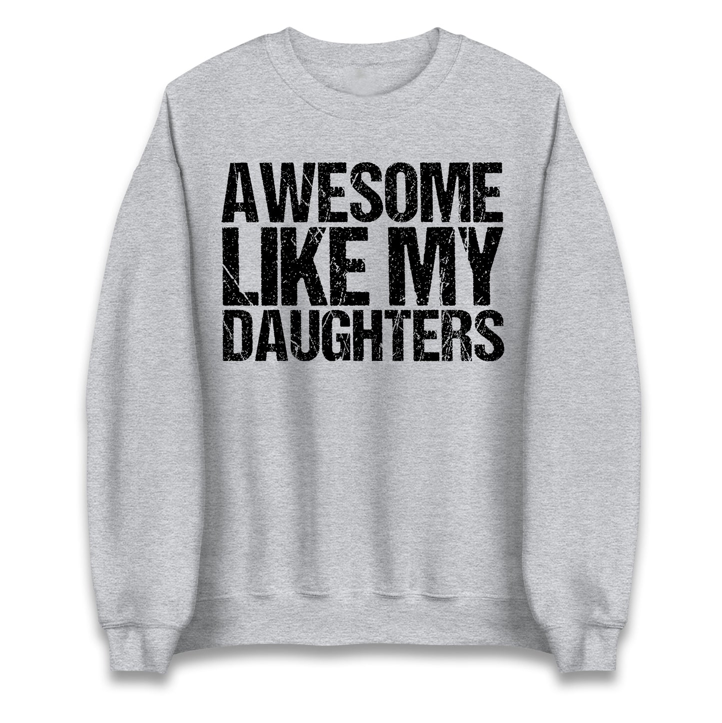 Awesome Like My Daughters Jumper