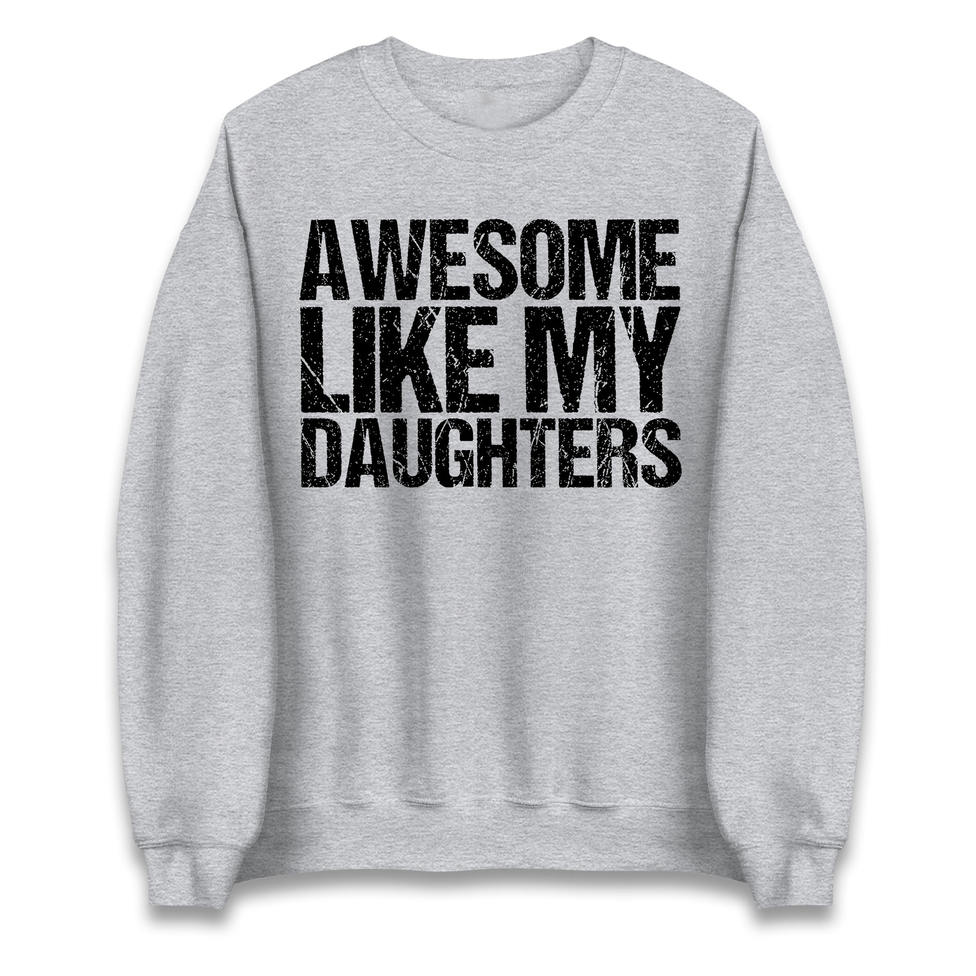 Awesome Like My Daughters Jumper