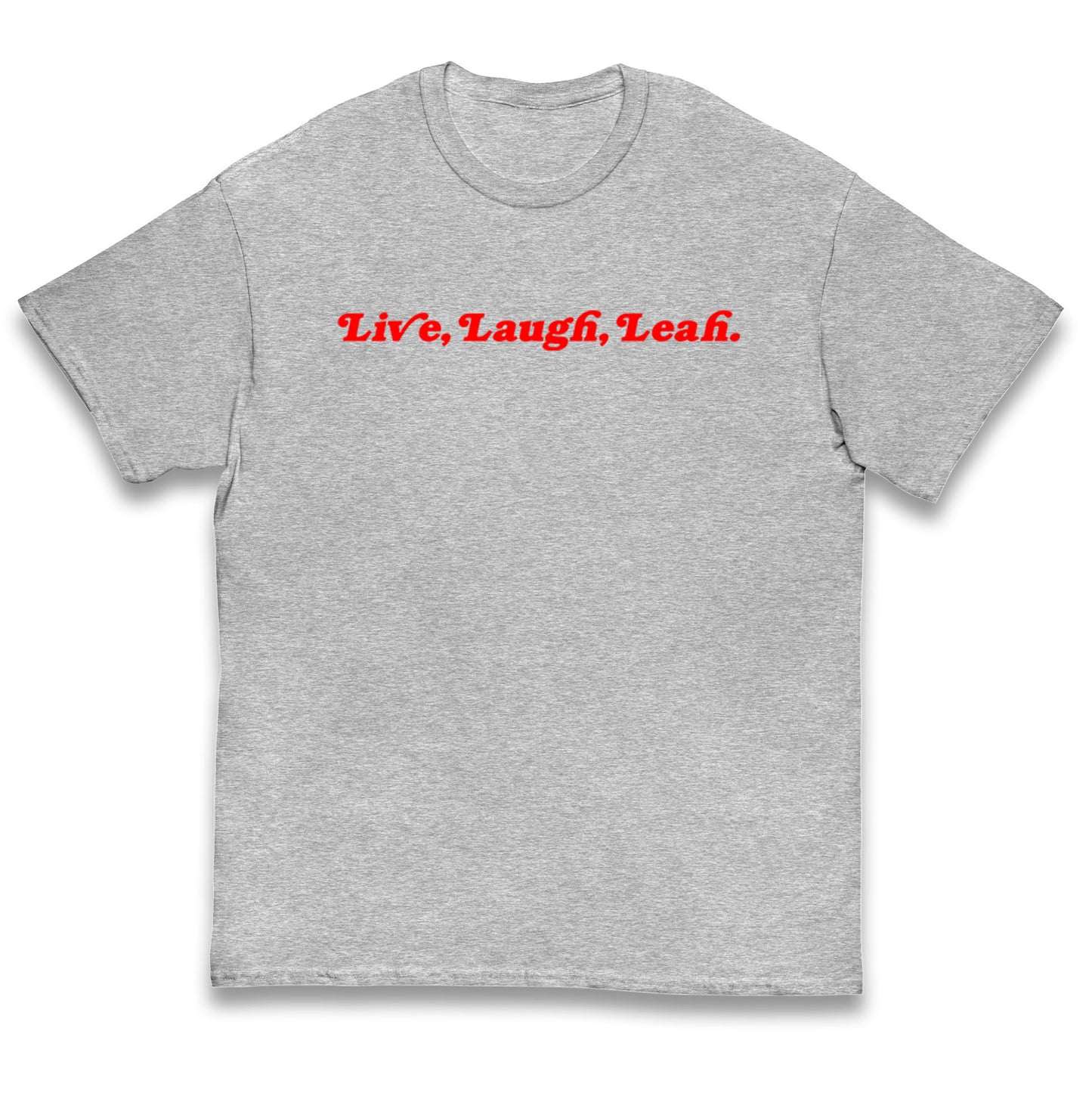 Live Laugh Leah Kids T Shirt