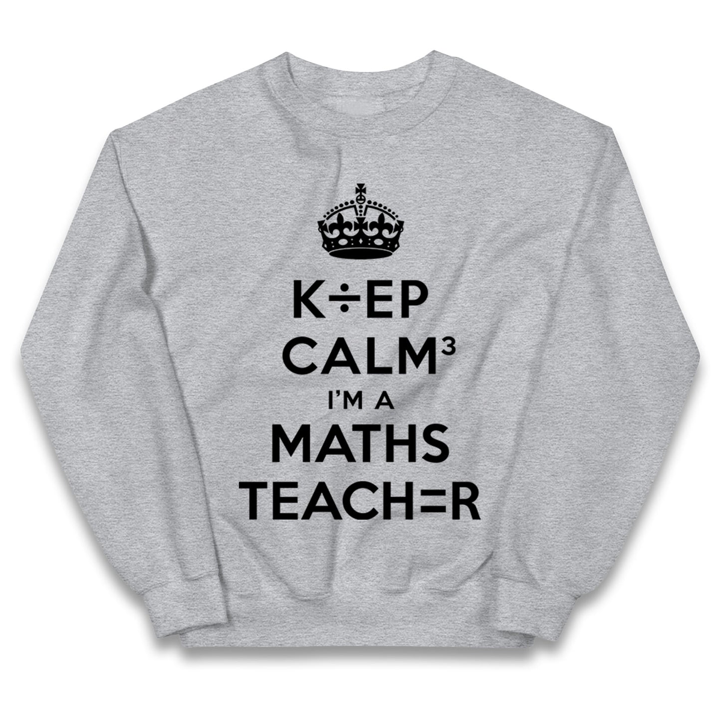 Keep Calm I’m A Maths Teacher Kids Jumper