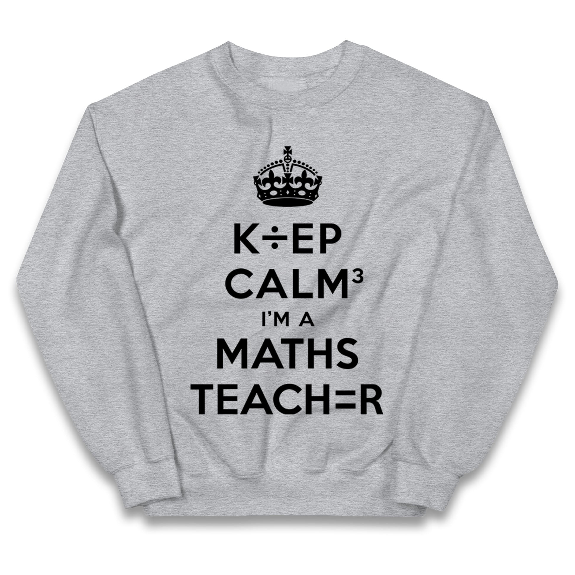 Keep Calm I’m A Maths Teacher Kids Jumper