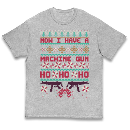 Now I Have A Machine Gun Christmas Kids T Shirt