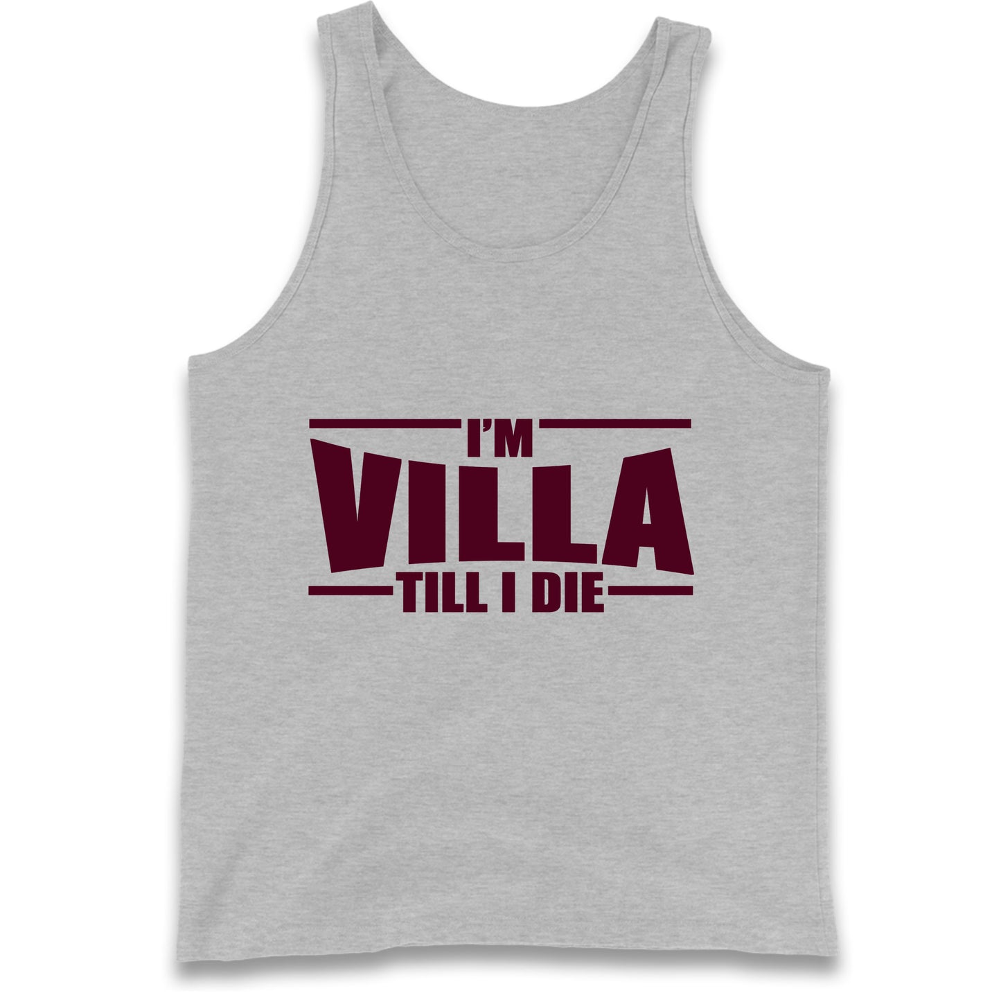 I’m Villa Till I Die Tank Top