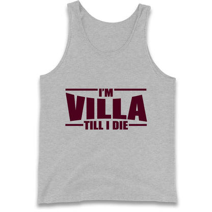 I’m Villa Till I Die Tank Top