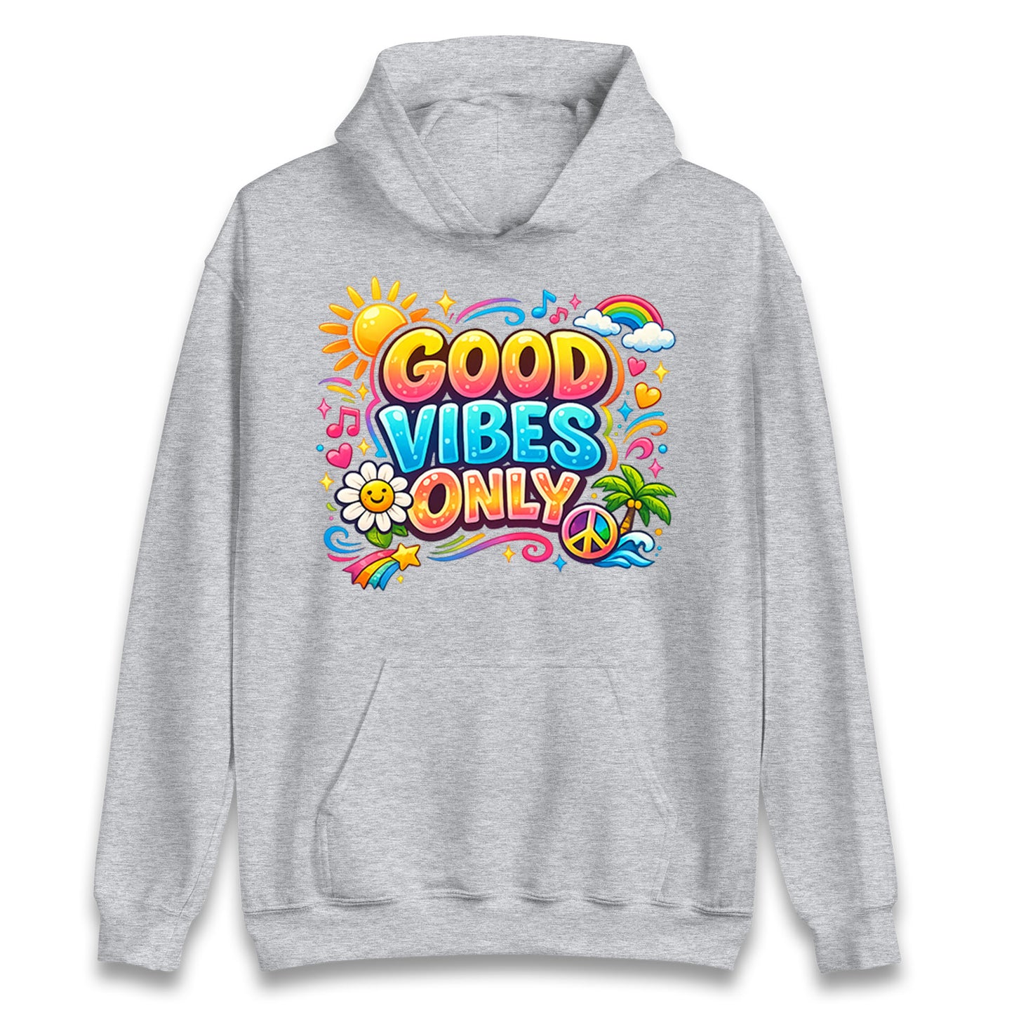 Good Vibes Only Hoodie