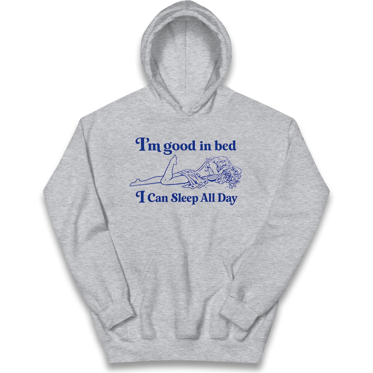 I'm Good In Bed I Can Sleep All Day Kids Hoodie