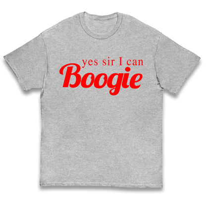 Yes Sir I Can Boogie Kids T Shirt