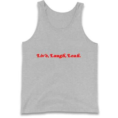 Live Laugh Leah Tank Top