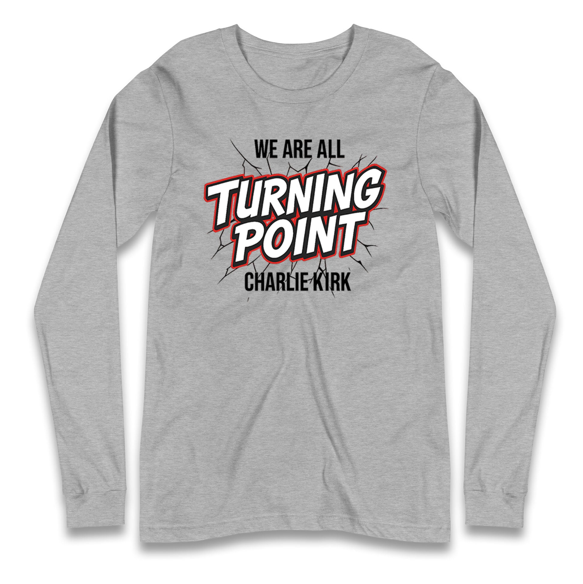 Turning Point Charlie Kirk Longsleeve T Shirt