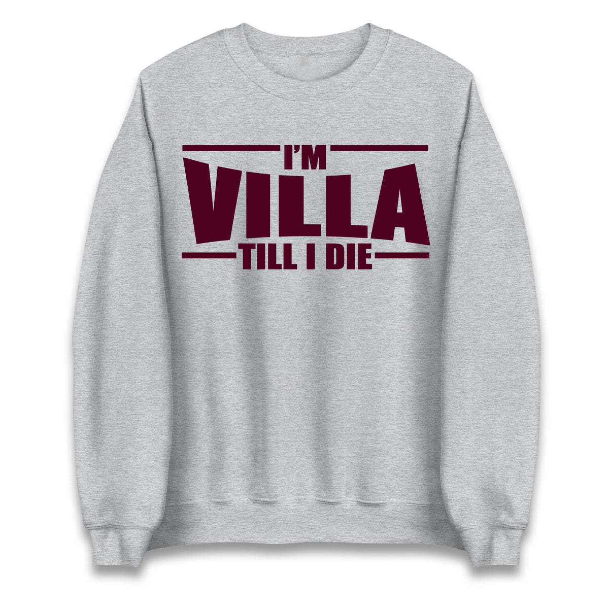 I’m Villa Till I Die Jumper