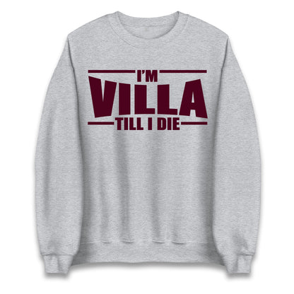I’m Villa Till I Die Jumper
