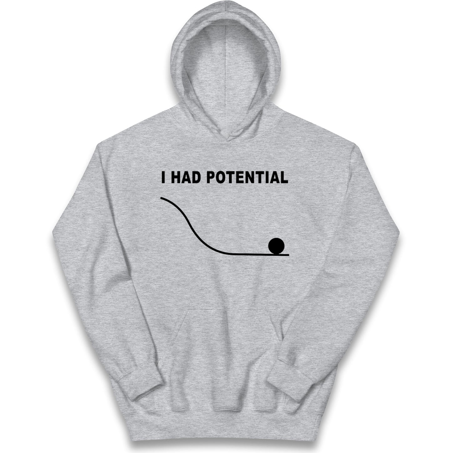 I Had Potential Kids Hoodie