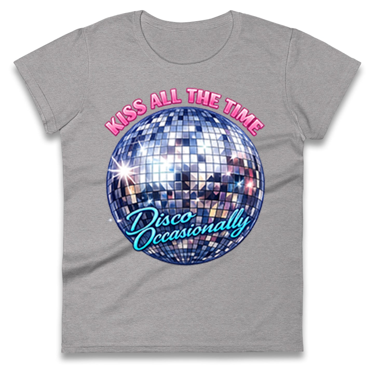 Kiss All The Time Disco Occasionally Ladies T Shirt