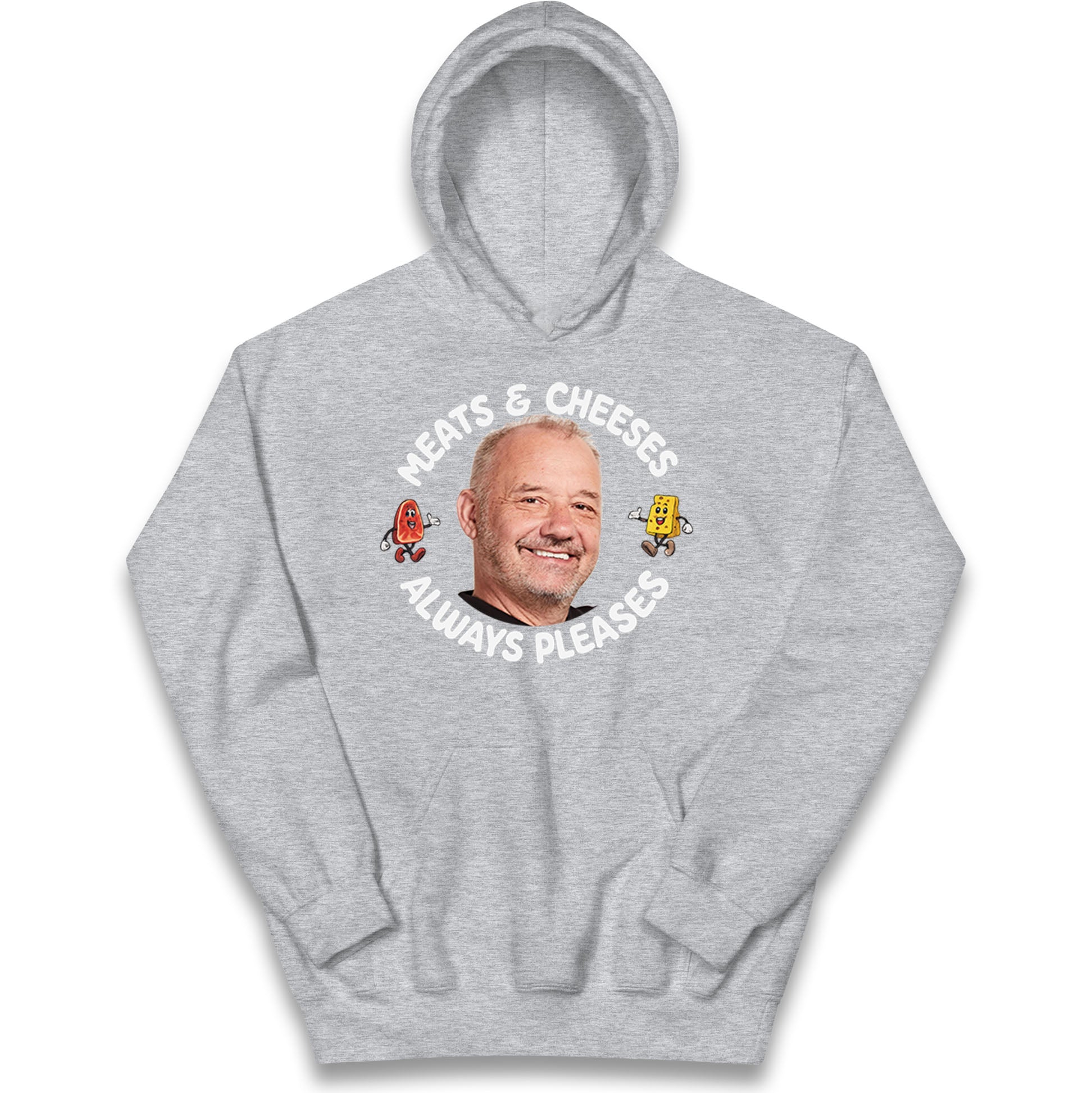 Meats And Cheeses Always Pleases Kids Hoodie