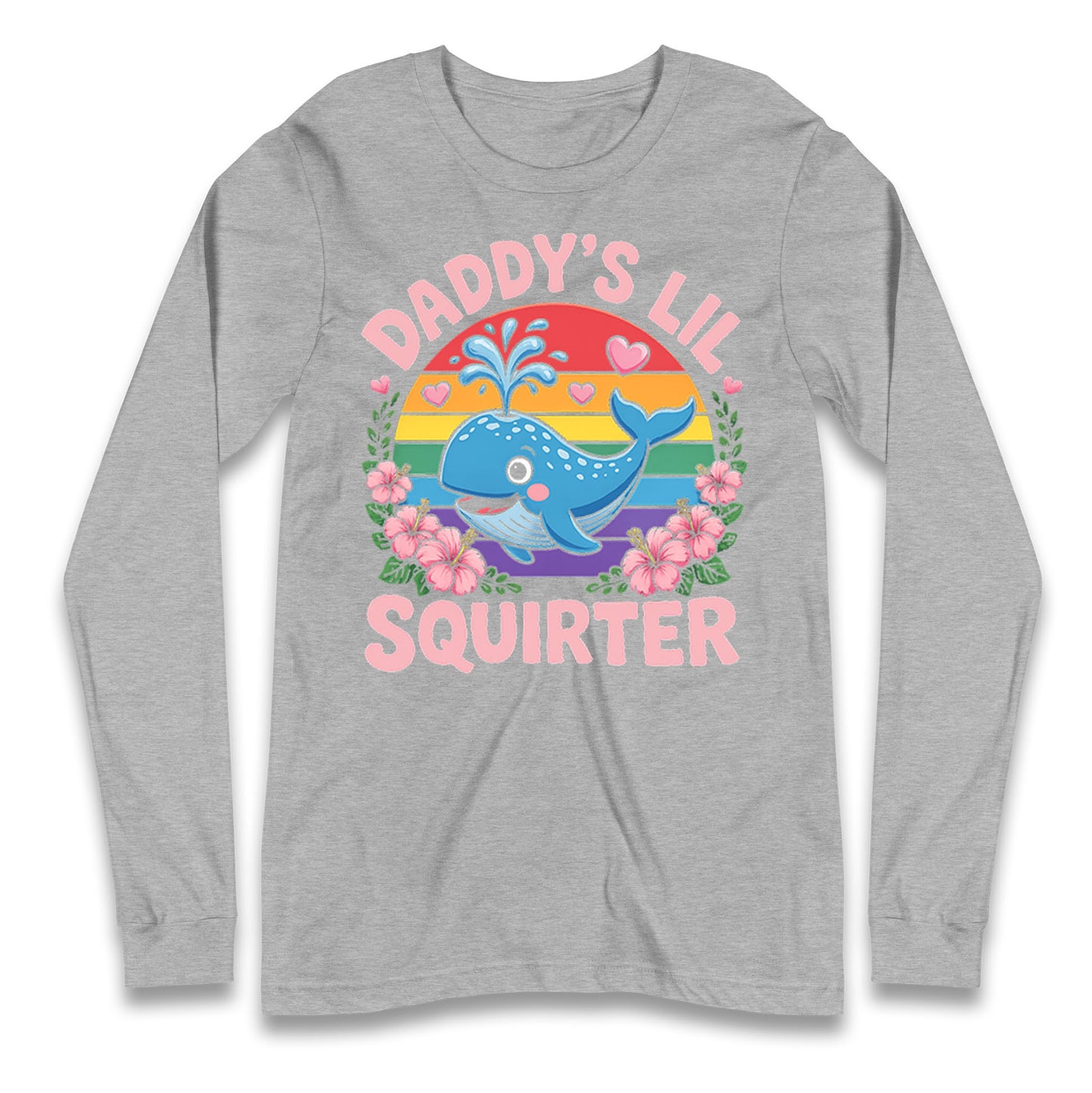 Daddys Lil Squirter Longsleeve T Shirt