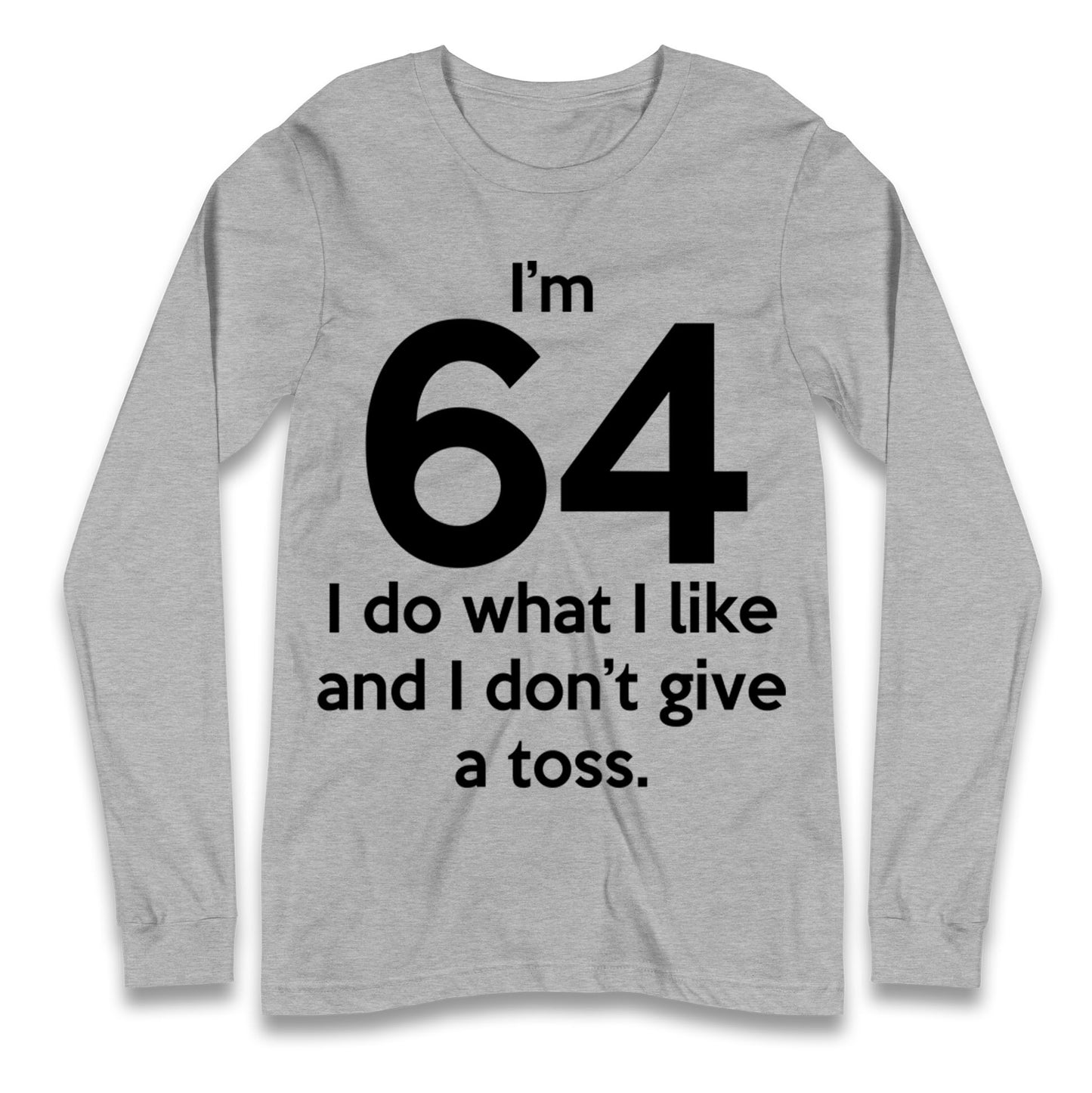 64th Birthday Longsleeve T Shirt