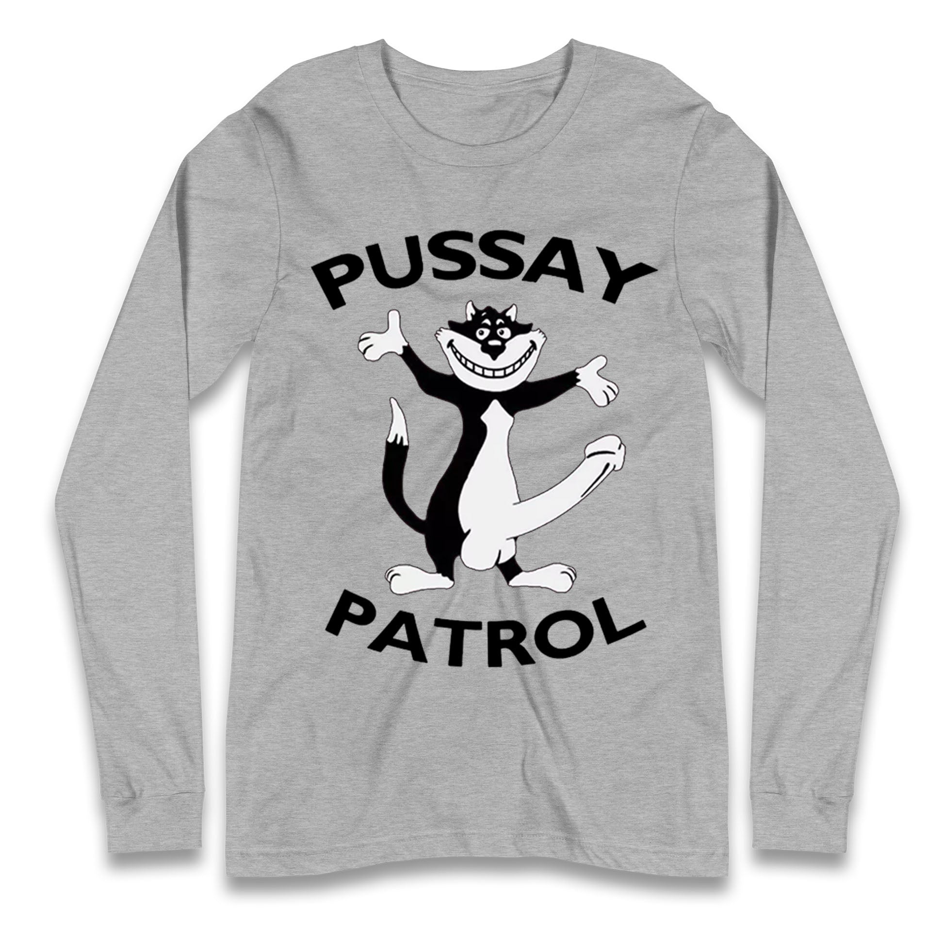 Pussay Patrol Longsleeve T Shirt