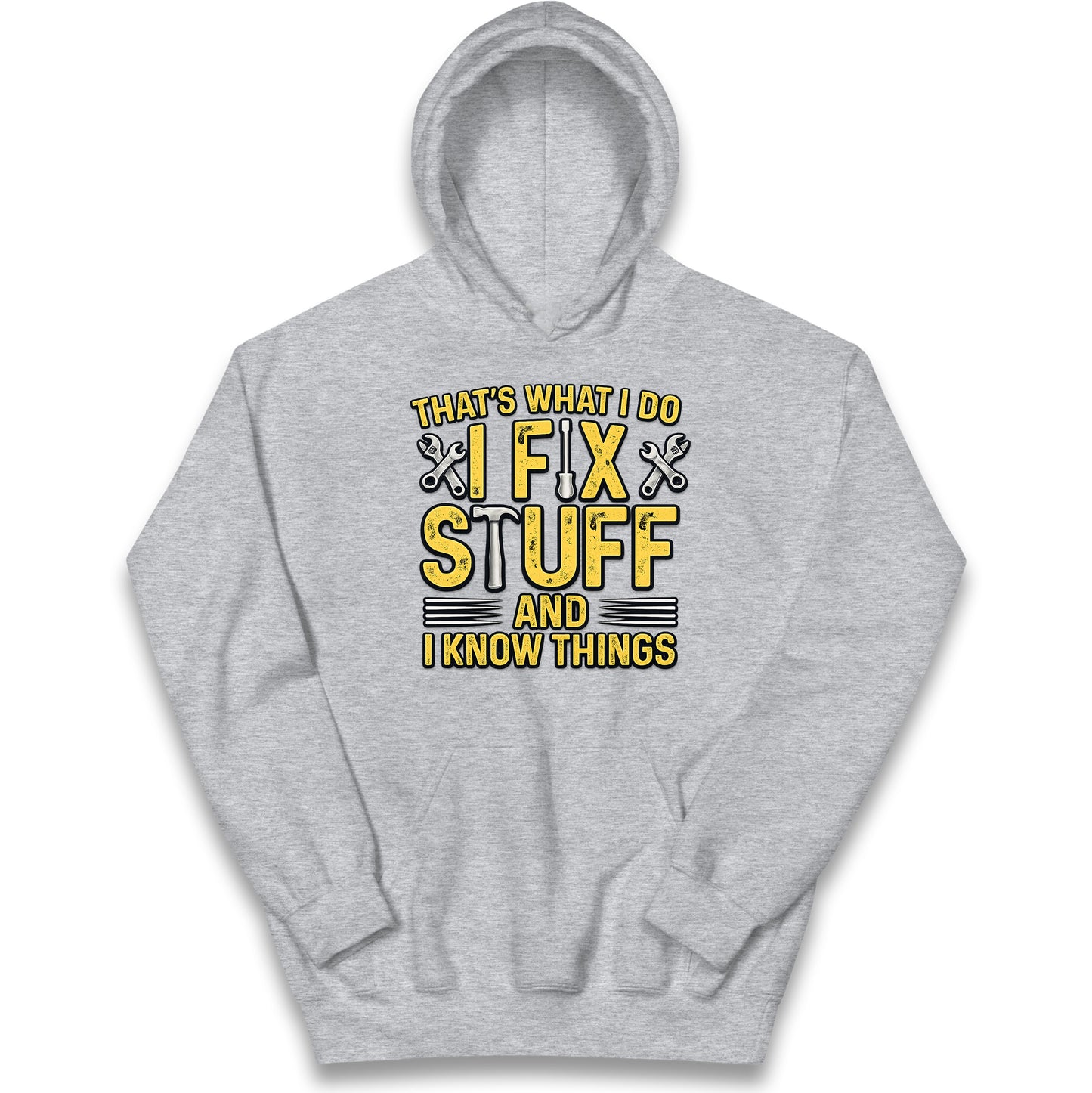 I Fix Stuff And I Know Things Kids Hoodie