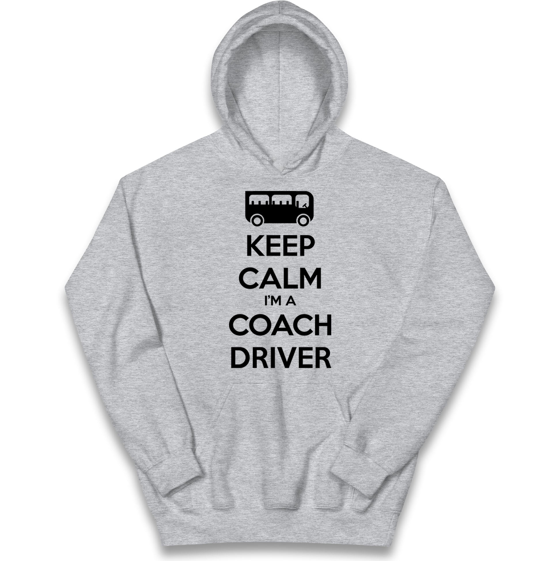 Keep Calm I’m a Coach Driver Kids Hoodie 