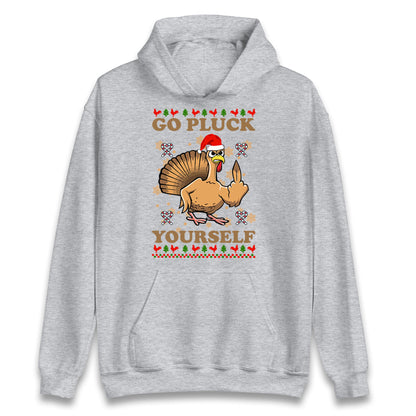 Christmas Go Pluck Yourself Funny Hoodie
