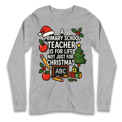 Primary School Teacher Christmas Longsleeve T Shirt