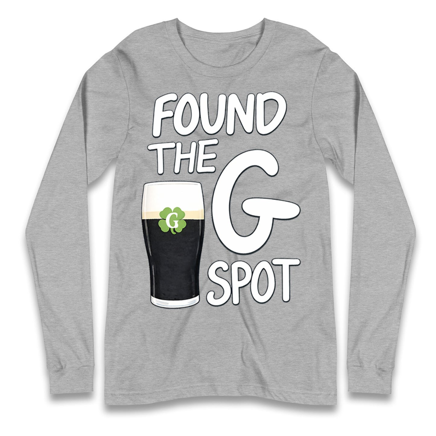 Found The G Spot Guinness Longsleeve T Shirt