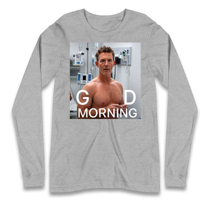 Dr Jack Abbot Shirtless Good Morning Longsleeve T Shirt