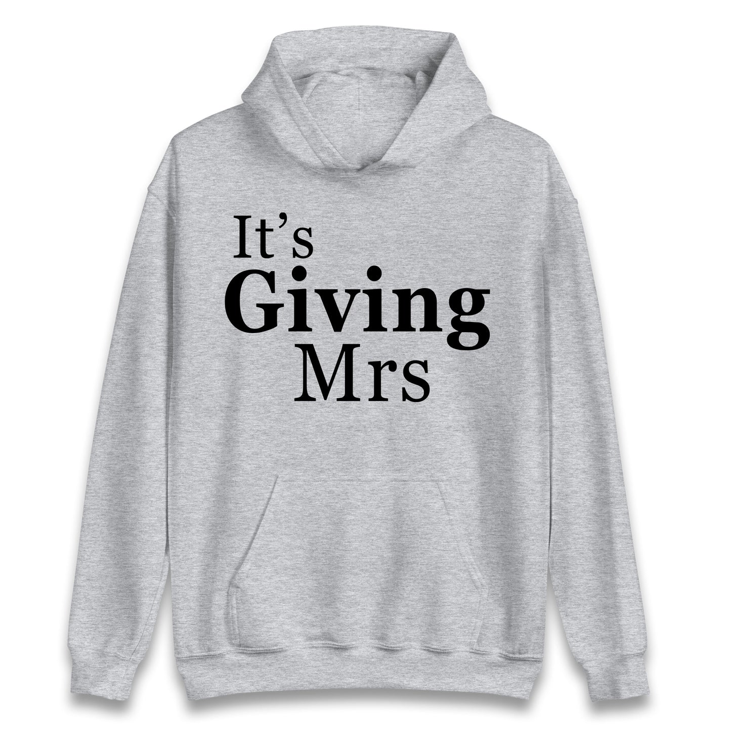 It’s Giving Mrs Hoodie