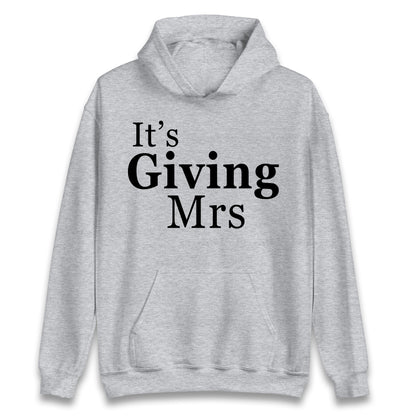 It’s Giving Mrs Hoodie