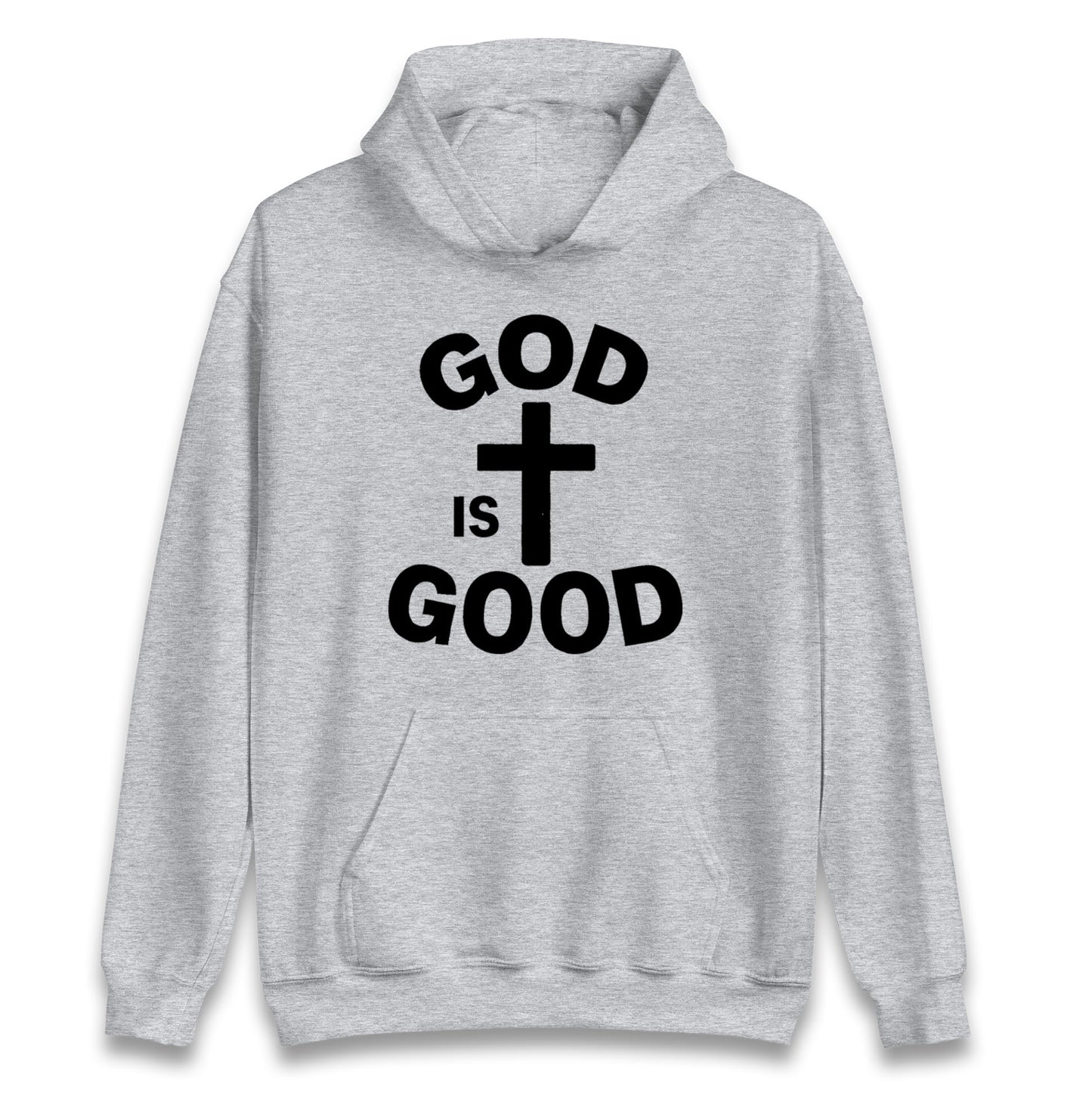 God Is Good Hoodie