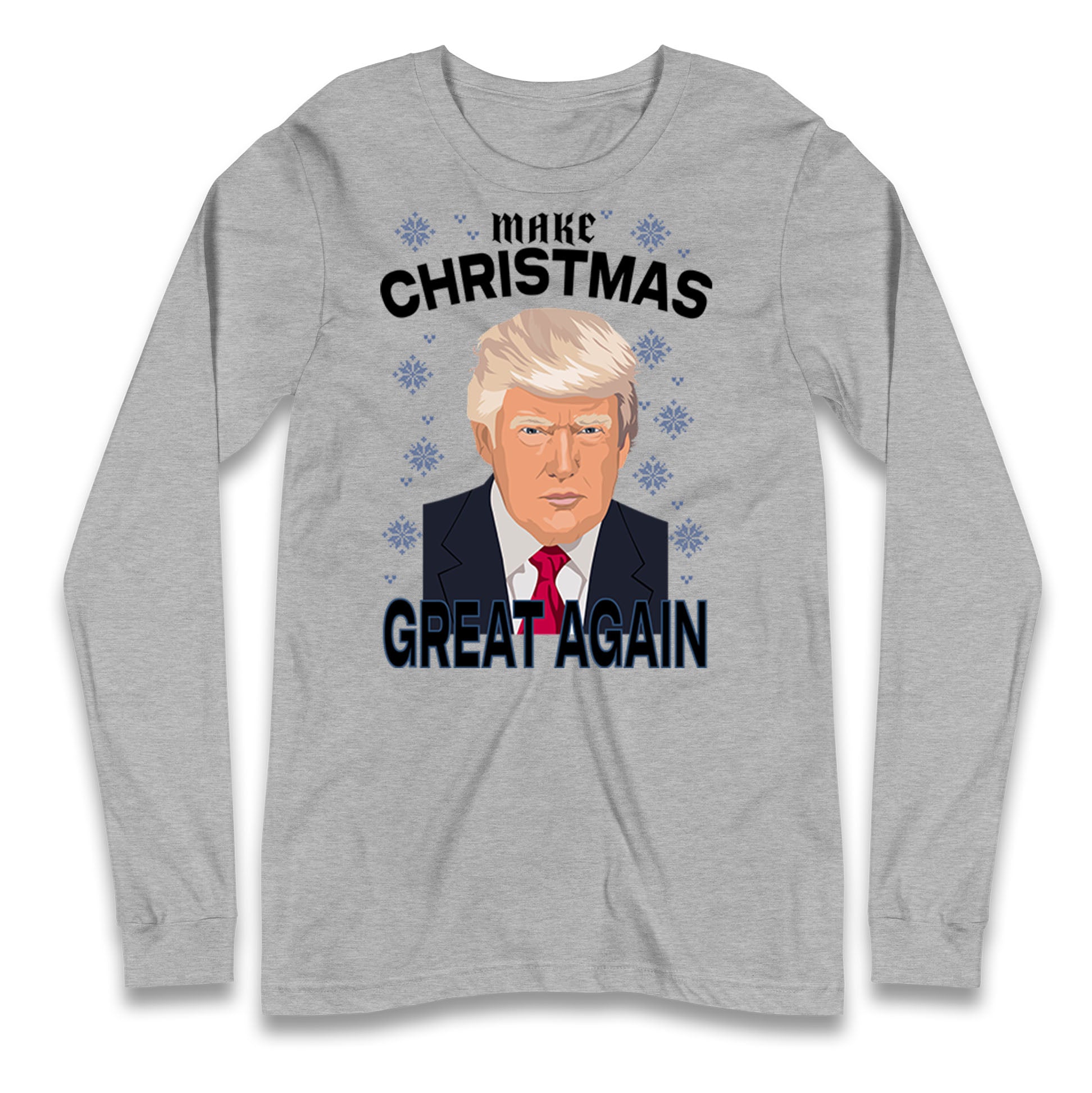 Make Christmas Great Again Long Sleeve T Shirt
