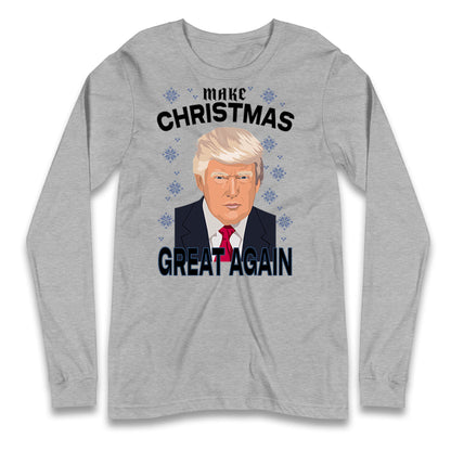 Make Christmas Great Again Long Sleeve T Shirt