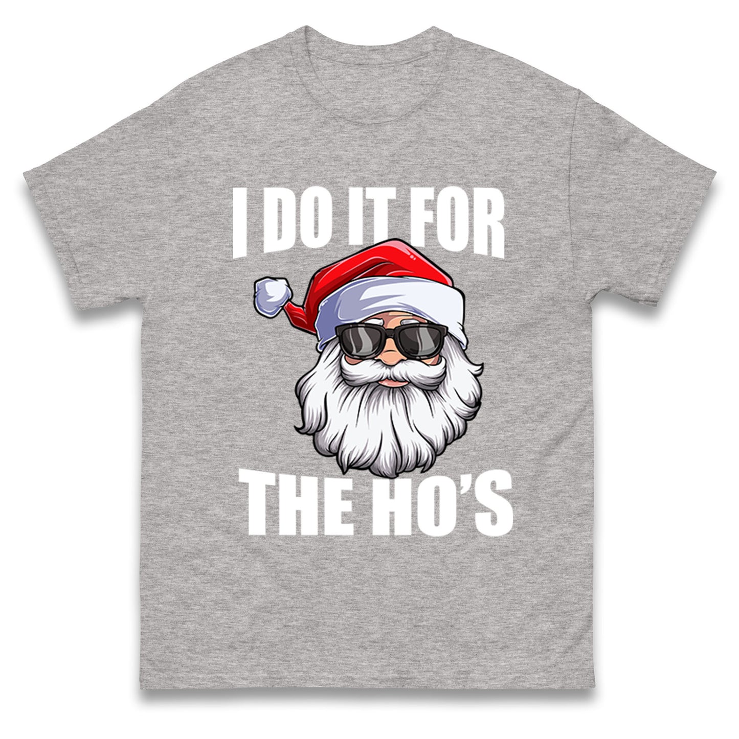 Santa Claus I Do it For The Ho's Christmas T Shirt