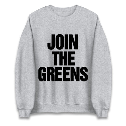 Green Party Join The Greens Jumper