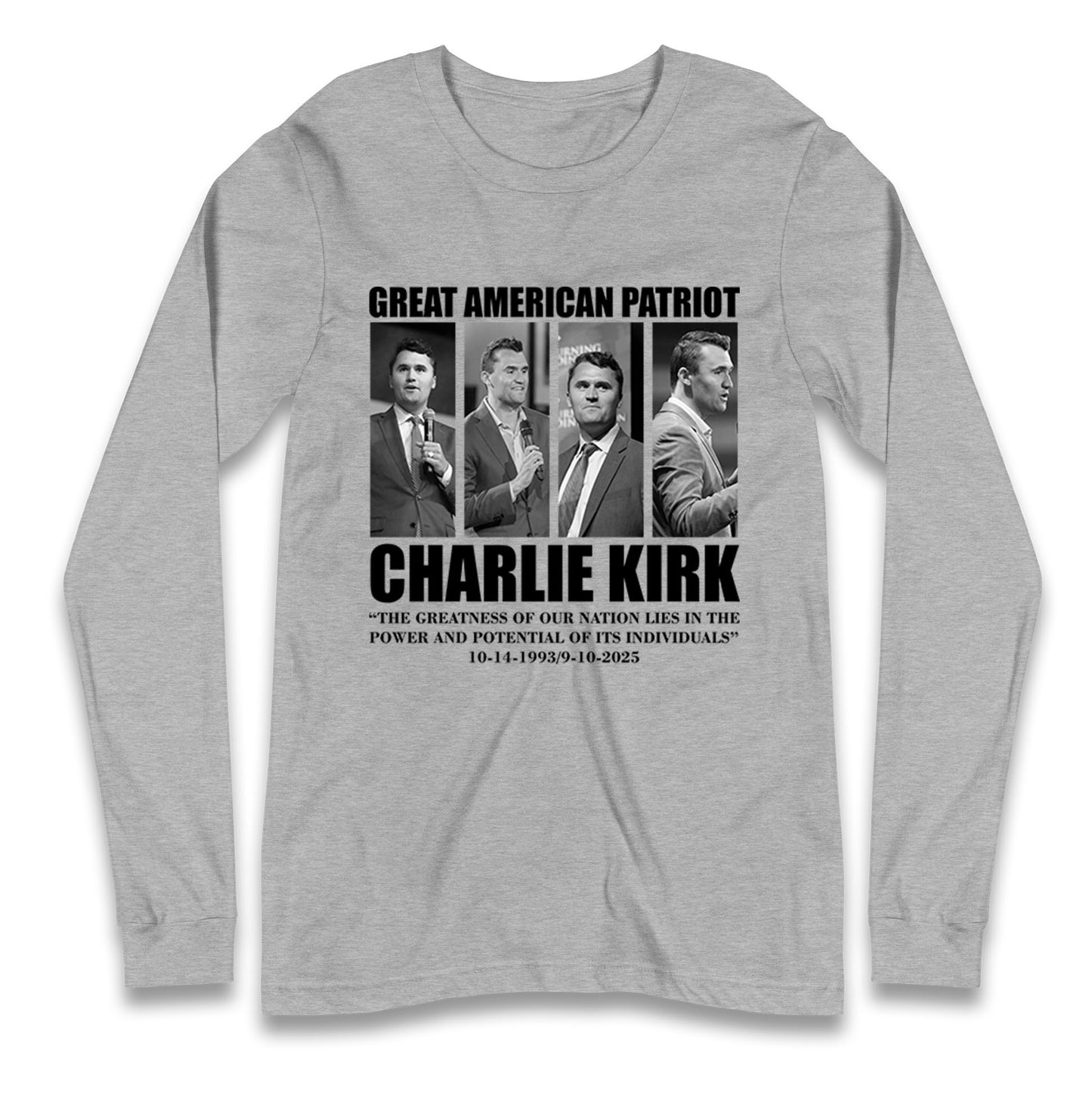 Charlie Kirk Great American Patriot Memorial Long Sleeve Shirt