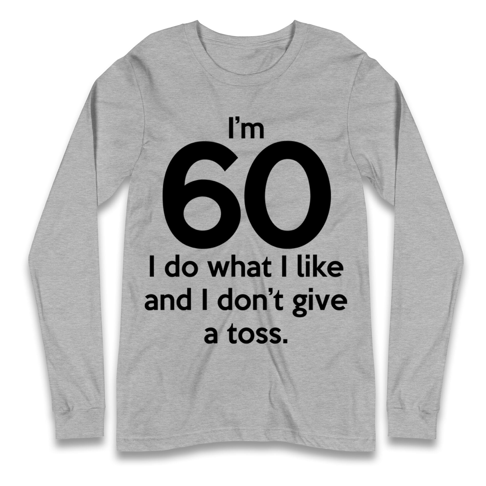 60th Birthday Longsleeve T Shirt