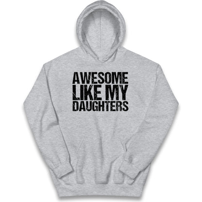 Awesome Like My Daughters Kids Hoodie