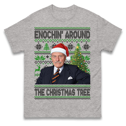Enoch Powell Enochin Around the Christmas Tree Christmas T Shirt