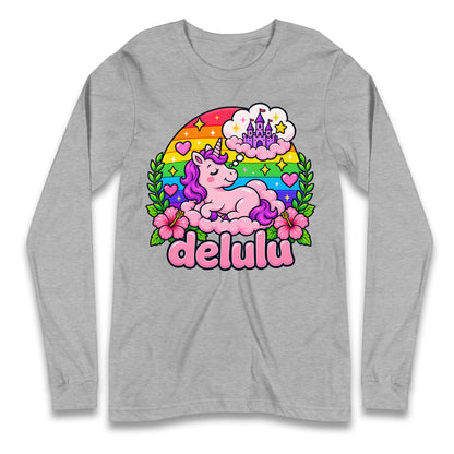 Delulu Unicorn Longsleeve T Shirt
