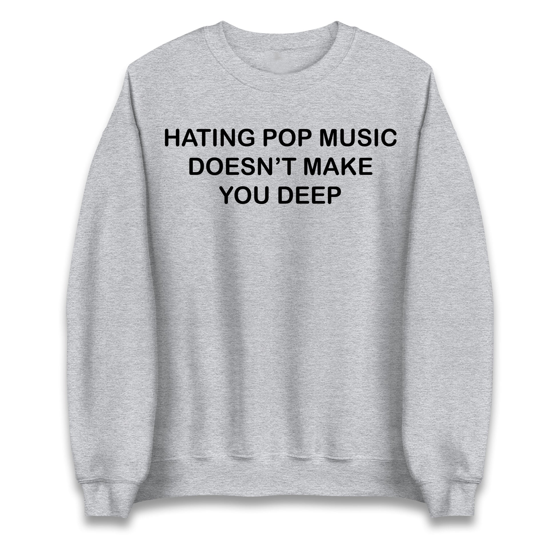 Hating Pop Music Doesn’t Make You Deep Jumper
