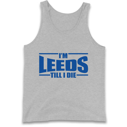 Leeds Till I Die Football Tank Top