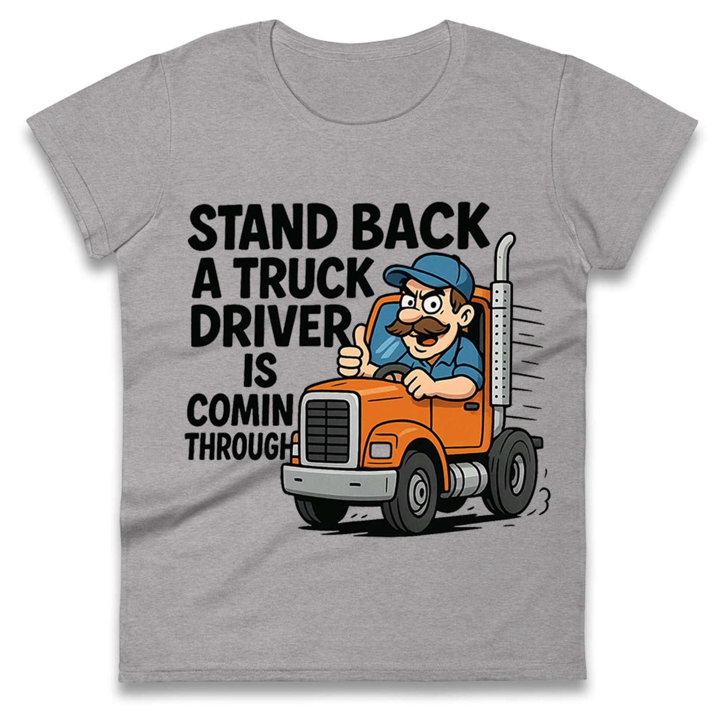 Truck Driver Ladies T Shirt