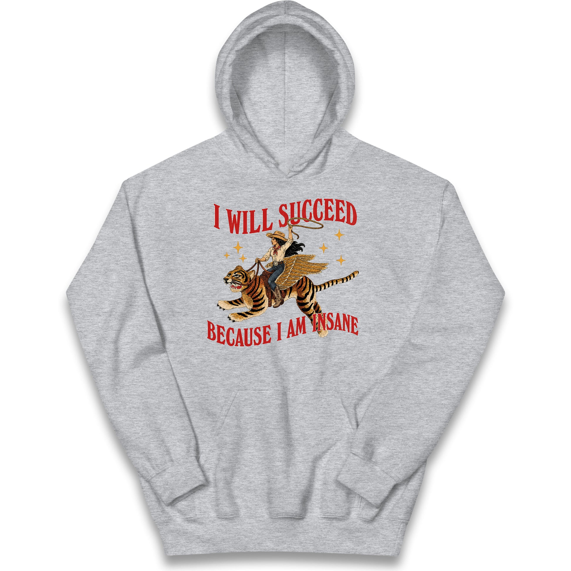 I Will Succeed Because I Am Insane Cowgirl Tiger Kids Hoodie