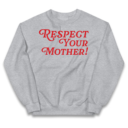 Respect Your Mother Kids Jumper