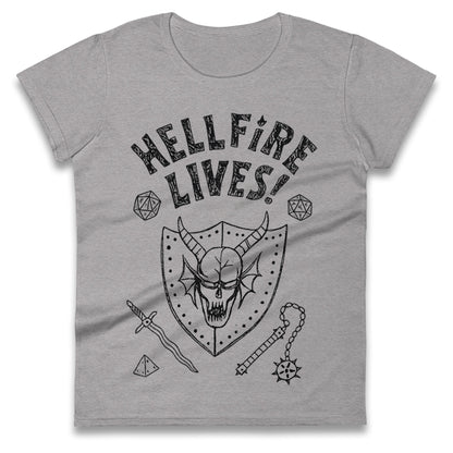 Hellfire Lives Ladies T Shirt 