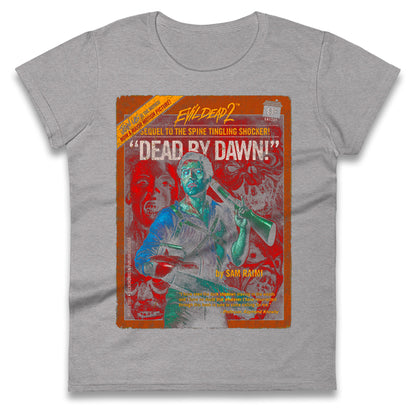 Evil Dead 2 Dead By Dawn Ladies T Shirt 