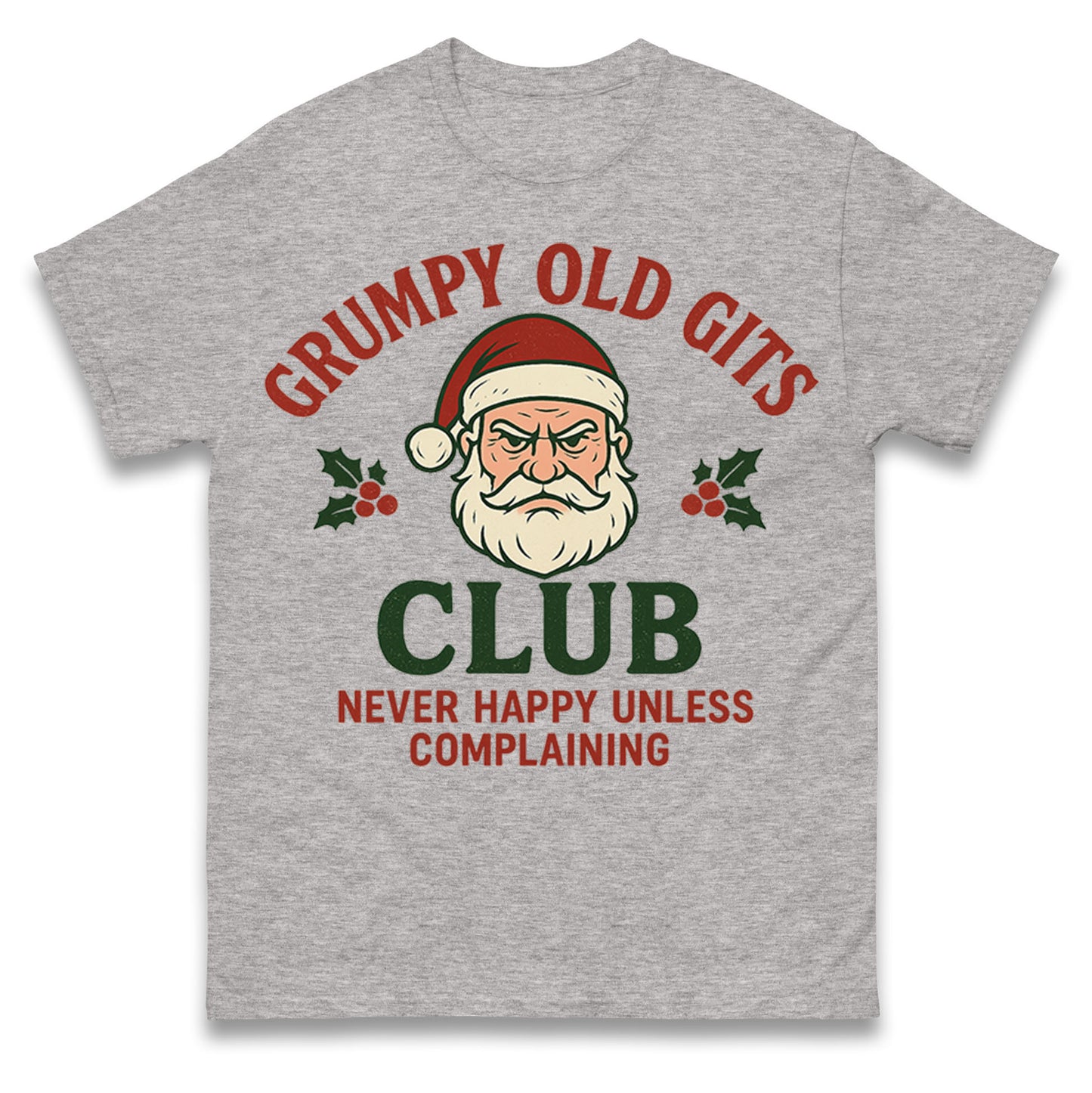 Grumpy Christmas T Shirt