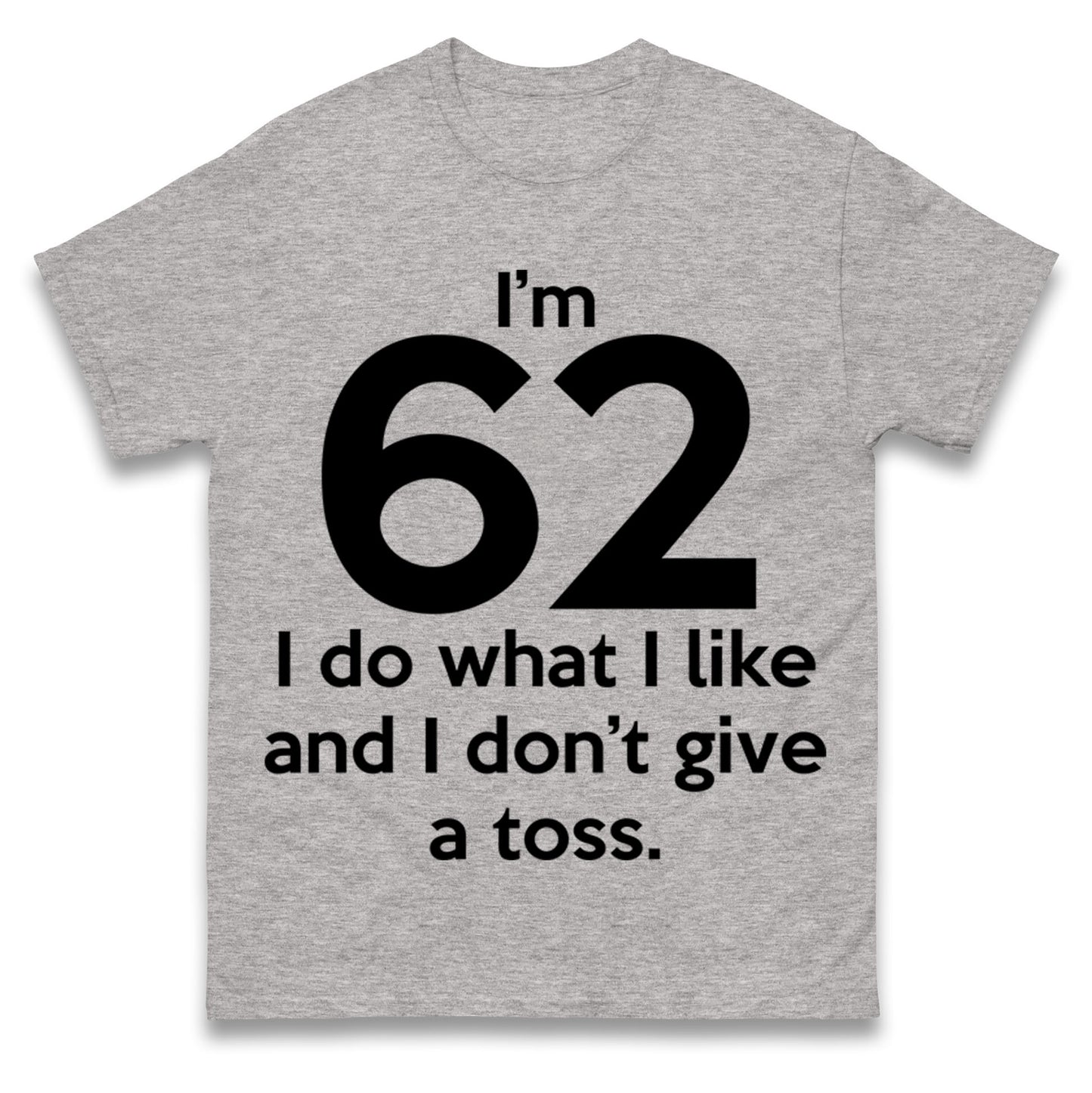 62nd Birthday T Shirt